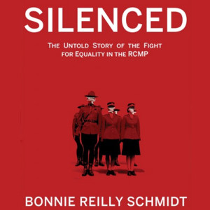 Silenced: The Untold Story Of The Fight For Equality In The RCMP